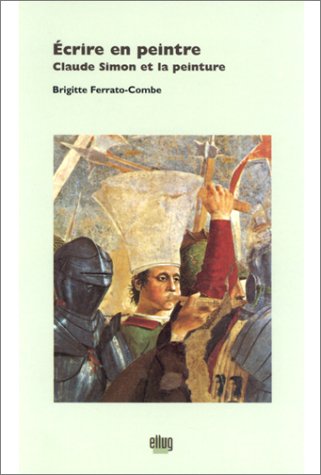 Download Ecrire en peintre: Claude Simon et la peinture Download Ecrire en peintre: Claude Simon et la peinture