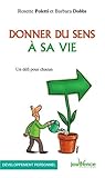 Donner du sens à sa vie