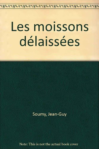Les moissons délaissées