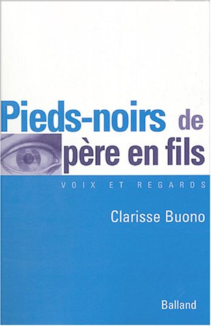 Pieds-noirs de père en fils francais Pieds-noirs de père en fils francais