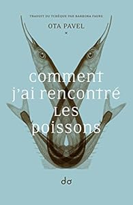 Comment j'ai rencontrÃ© les poissons par Pavel