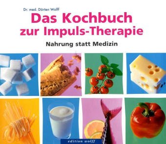 Download Das Kochbuch zur Impuls-Therapie: Nahrung statt Medizin Download Das Kochbuch zur Impuls-Therapie: Nahrung statt Medizin