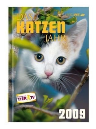 Download Das Katzenjahr 2009: Das Jahrbuch für alle Katzenfreunde