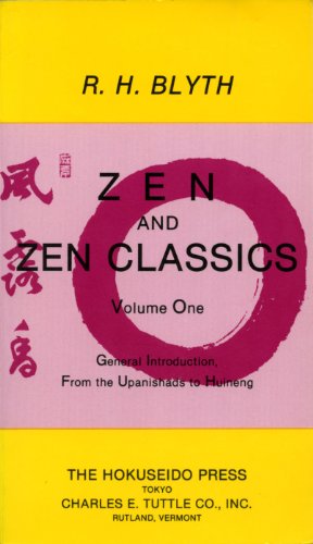 Zen and Zen Classics 1: From the Upanishads to Huineng (Zen & Zen Classics) (English Edition) livre