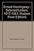 Ernest Hemingway: Selected Letters, 1917-1961: Hudson River Editions by