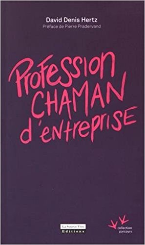 Download Profession chaman d'entreprise Download Profession chaman d'entreprise