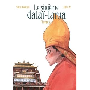 Le sixième Dalaï Lama, Tome 3 :