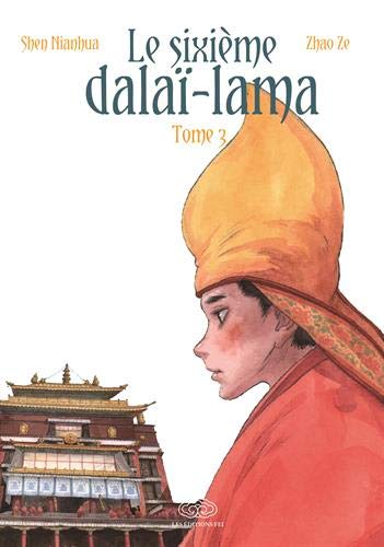 Le sixième Dalaï Lama — Tome 3