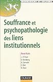 Image de Souffrance et psychopathologie des liens institutionnels : Eléments de la pratique psychanalytique en institution