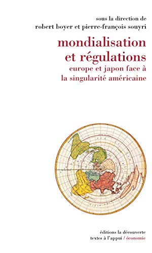 Mondialisation et régulations Mondialisation et régulations