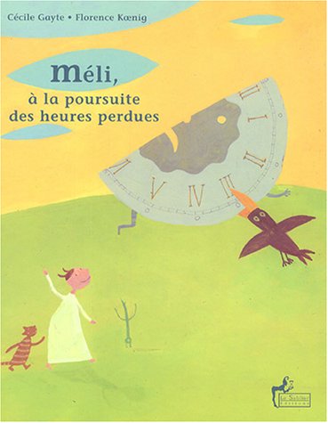 Méli, à la poursuite des heures perdues