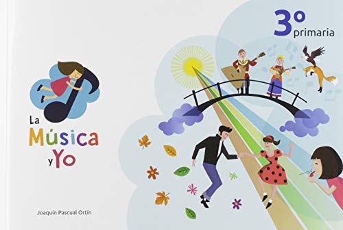 LA MÚSICA Y YO 3º PRIMARIA CASTILLA LA MANCHA: LA MÚSICA Y YO 3º PRIMARIA CASTILLA LA MANCHA