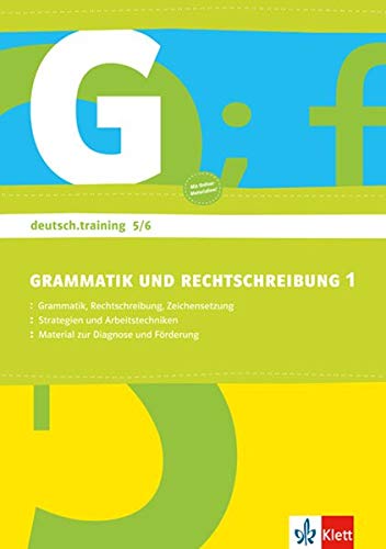 Grammatik und Rechtschreibung 1: Arbeitsheft Klasse 5/6 (deutsch.training)