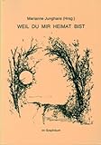 Weil du mir heimat bist