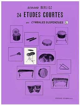 COMBRE BERLIOZ GERARD - ETUDES COURTES (24) VOL.L - CYMBALES SUSPENDUES