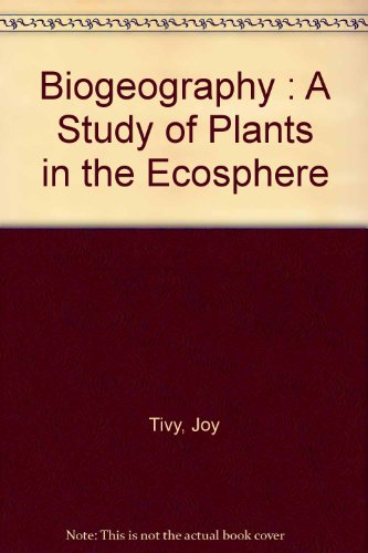 Preisvergleich Produktbild Biogeography : A Study of Plants in the Ecosphere