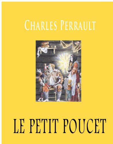 Le Petit Poucet (illustré) gratuit Le Petit Poucet (illustré) gratuit