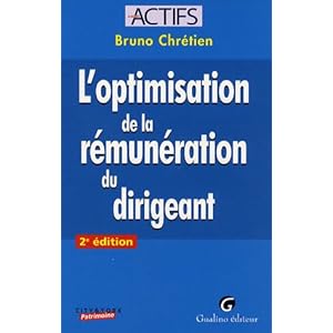 L'optimisation de la rémunération du dirigeant