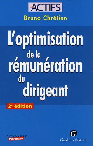 L'optimisation de la rémunération du dirigeant gratuit L'optimisation de la rémunération du dirigeant gratuit