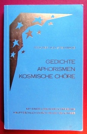 Gedichte - Aphorismen - kosmische Chöre