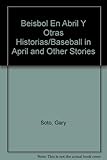 Image de Beisbol En Abril Y Otras Historias/Baseball in April and Other Stories