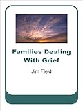 Image de Families Dealing With Grief (English Edition)