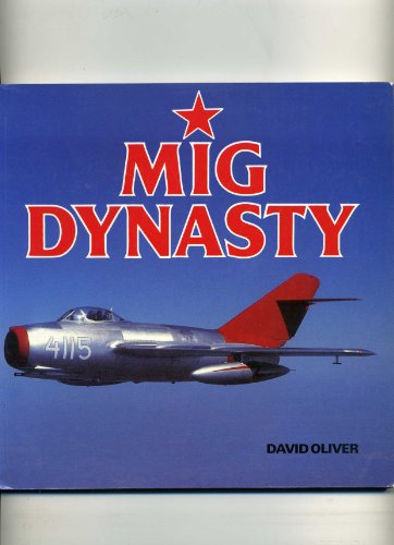 Preisvergleich Produktbild Mig Dynasty: The Eastern Bloc's Fighter Supreme