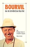 Image de Bourvil ou la tendresse du rire