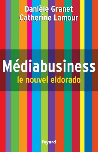 Download Médiabusiness : Le nouvel eldorado (Documents)