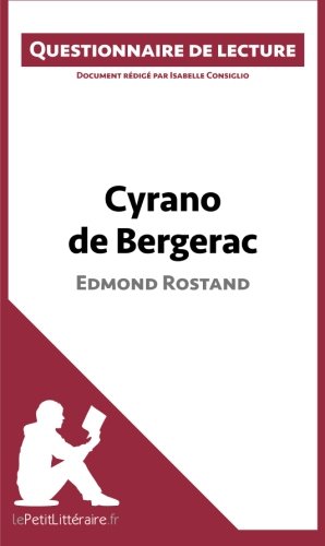 Télécharger Cyrano de Bergerac d'Edmond Rostand: Questionnaire de lecture PDF Ebook En Ligne Télécharger Cyrano de Bergerac d'Edmond Rostand: Questionnaire de lecture PDF Ebook En Ligne