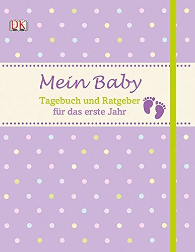 Download Mein Baby: Tagebuch und Ratgeber für das erste Jahr Download Mein Baby: Tagebuch und Ratgeber für das erste Jahr