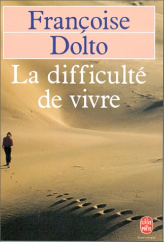 La  Difficulté de vivre