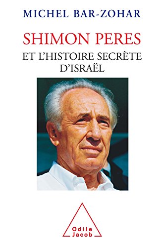 Download Shimon Peres et l’histoire secrète d’Israël Download Shimon Peres et l’histoire secrète d’Israël
