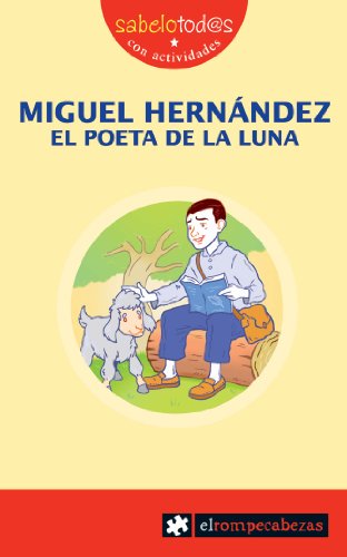MIGUEL HERNÁNDEZ el poeta de la Luna: 70 (Sabelotod@s)