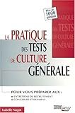 La pratique des tests de culture générale