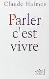 PARLER C EST VIVRE