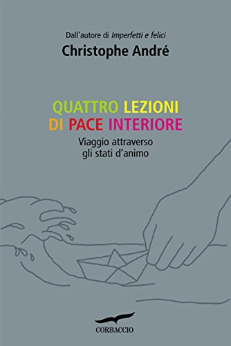 Quattro lezioni di pace interiore Quattro lezioni di pace interiore