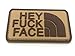 Produktbild Patch Nation Klettband Aufnäher Hey Fuck Face PVC Airsoft Braun