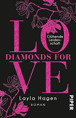 Diamonds For Love - Glühende Leidenschaft: Roman