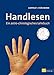 Handlesen: Ein astro-chirologisches Lehrbuch by