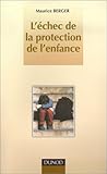 Image de L'Echec de la protection de l'enfance