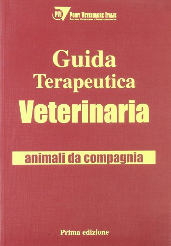Guida terapeutica veterinaria. Animali da compagnia Guida terapeutica veterinaria. Animali da compagnia