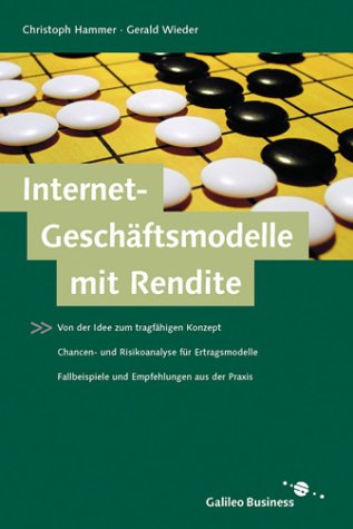 Geschäftsmodelle mit Rendite - Internetbasierte Businesspläne professionell prüfen und bewerten