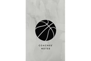 Coaches' Notes: Basketball Coach Notebook, Basketball Coach Book, Basketball Coach Journal, Basketball Coach Log, Basketball Coach Gift