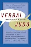 Verbal Judo: The Gentle Art of Persuasion (English Edition) by