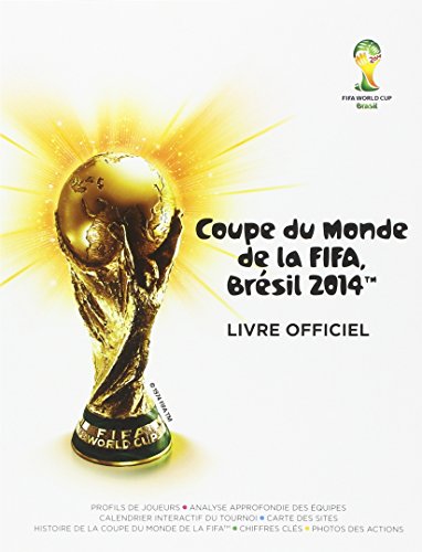 couverture de : Coupe du monde de la Fifa, Br&eacute;sil 2014