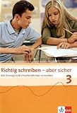 Richtig schreiben - aber sicher 3: Arbeitsheft Klasse 7/8 by 