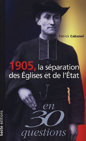 couverture de : 1905, la s&eacute;paration des Eglises et de l'Etat
