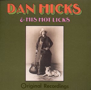 Preisvergleich Produktbild Dan Hicks & His Hot Licks