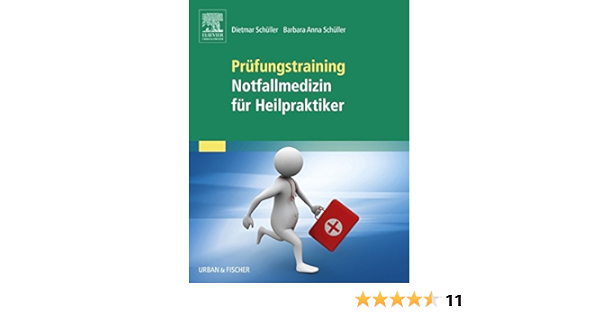 Prufungstraining Notfallmedizin Fur Heilpraktiker Ebook Schuller Barbara Anna Schuller Dietmar Amazon De Kindle Shop